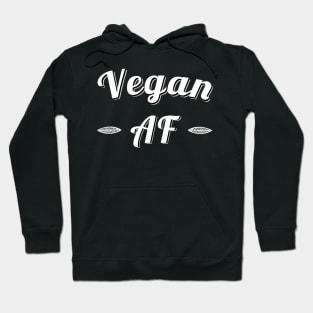 Vegan Af Hoodie